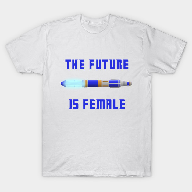 The Future Is Female T-Shirt-TOZ